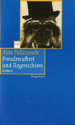 Freudenschrei und Regenschirm - Palazzeschi, Aldo