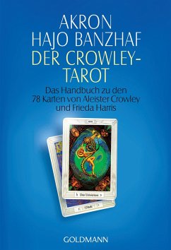 Der Crowley-Tarot - Akron;Banzhaf, Hajo
