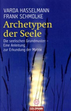 Archetypen der Seele - Hasselmann, Varda; Schmolke, Frank