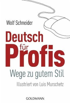 Deutsch für Profis - Schneider, Wolf