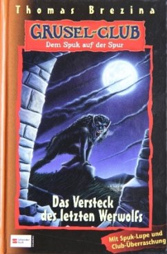 Cover Das Versteck des letzten Werwolfs / Grusel-Club Bd.8