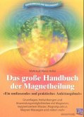 Das große Handbuch der Magnetheilung