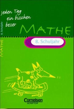 Mathematik, 8. Schuljahr / Jeden Tag ein bisschen besser