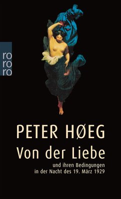 Von der Liebe und ihren Bedingungen in der Nacht des 19. März 1929 - Høeg, Peter