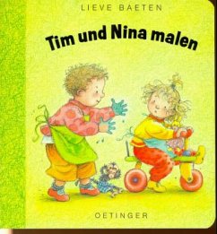 Tim und Nina malen - Baeten, Lieve