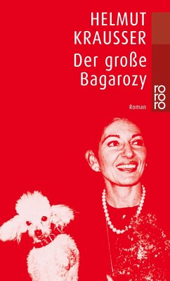 Der große Bagarozy - Krausser, Helmut