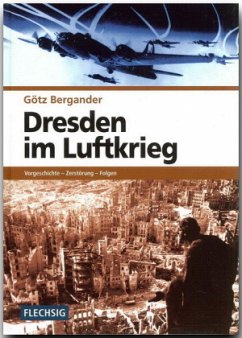 Dresden im Luftkrieg - Bergander, Götz