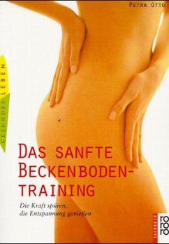 Das sanfte Beckenbodentraining - Otto, Petra