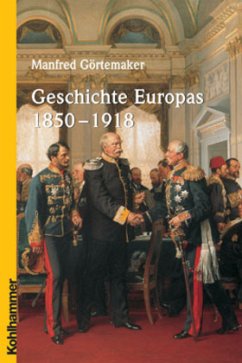 Geschichte Europas 1850-1918 - Görtemaker, Manfred