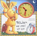 Felix, wie spät ist es?