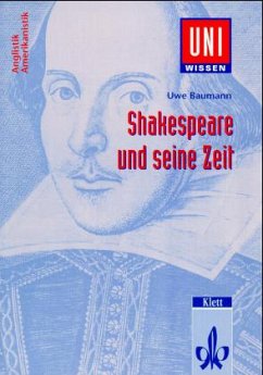 Shakespeare und seine Zeit - Baumann, Uwe