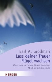Cover Lass deiner Trauer Flügel wachsen