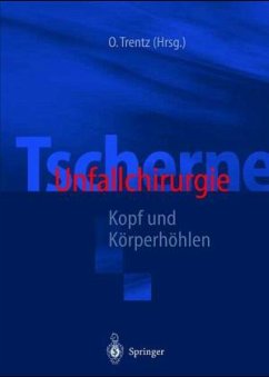 Kopf und Körperhöhlen / Tscherne Unfallchirurgie - Tscherne, Harald