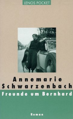 Freunde um Bernhard - Schwarzenbach, Annemarie