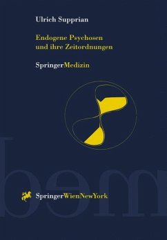 Endogene Psychosen und ihre Zeitordnungen - Supprian, Ulrich