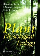 Plant Physiological Ecology - Lambers, Hans / Chapin III, F. Stuart / Pons, Thijs L.