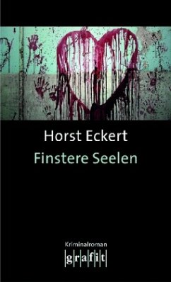 Finstere Seelen - Eckert, Horst