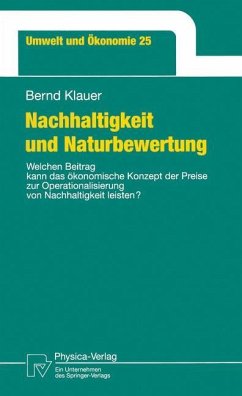 Nachhaltigkeit und Naturbewertung - Klauer, Bernd