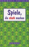 Spiele, die stark machen