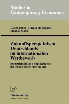 Zukunftsperspektiven Deutschlands im internationalen Wettbewerb - Erber, Georg; Hagemann, Harald; Seiter, Stephan