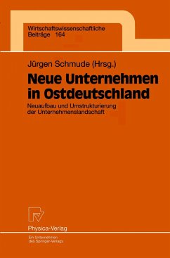 Neue Unternehmen in Ostdeutschland - Schmude, Jürgen (Hrsg.)