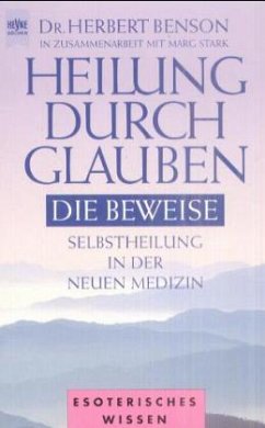 Heilung durch Glauben - Benson, Herbert