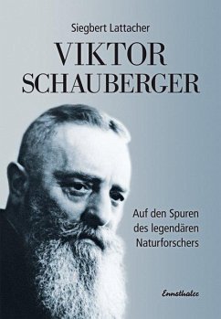 Viktor Schauberger - Lattacher, Siegbert
