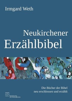 Neukirchener Erzählbibel - Weth, Irmgard