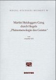 Martin Heideggers Gang durch Hegels 'Phänomenologie des Geistes'