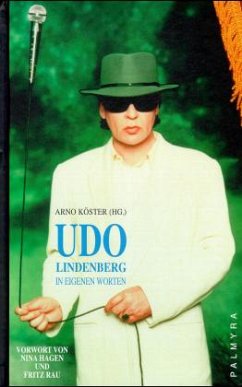 Udo Lindenberg, In eigenen Worten - Lindenberg, Udo