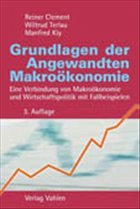 Grundlagen der Angewandten Makroökonomie - Clement, Reiner / Terlau, Wiltrud / Kiy, Manfred