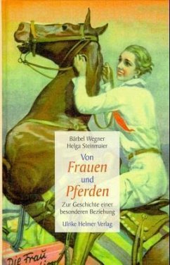 Von Frauen und Pferden - Wegner, Bärbel;Steinmaier, Helga