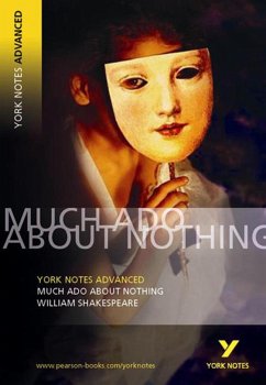 Much Ado About Nothing: York Notes Advanced everything you need to catch up, study and prepare for and 2023 and 2024 exams and assessments - Shakespeare, William