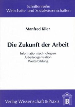 Die Zukunft der Arbeit. - Klier, Manfred