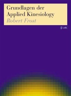 Grundlagen der Applied Kinesiology - Frost, Robert