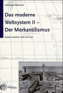 Das moderne Weltsystem II. Der Merkantilismus / Das moderne Weltsystem Bd.2 - Wallerstein, Immanuel