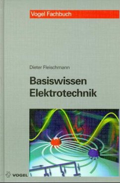 Basiswissen Elektrotechnik - Fleischmann, Dieter