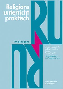 Religionsunterricht praktisch. 10. Schuljahr / Religionsunterricht praktisch, 5.-10. Schuljahr - Macht, Siegfried (Hrsg.)