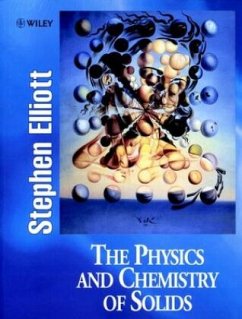 The Physics and Chemistry of Solids - Elliott, Stephen