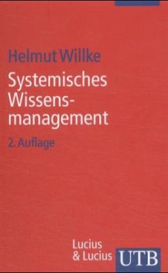 Systemisches Wissensmanagement - Willke, Helmut