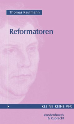 Reformatoren - Kaufmann, Thomas