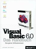 Visual Basic 6.0, Das Handbuch, m. CD-ROM Visual Basic 6.0, Das Handbuch, m. CD-ROM
