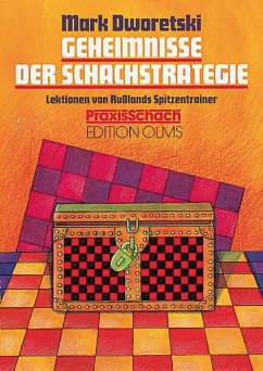Geheimnisse der Schachstrategie - Dworetski, Mark