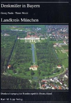 Landkreis München / Denkmäler in Bayern Bd.1/17 - Paula, Georg; Weski, Timm