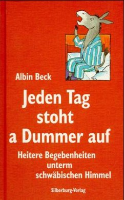 Jeden Tag stoht a Dummer auf - Beck, Albin