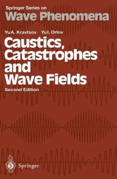 Caustics, Catastrophes and Wave Fields - Kravtsov, Yu.A.;Orlov, Yu.I.