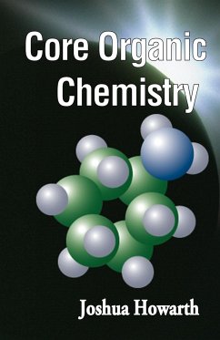 Core Organic Chemistry - Howarth, Joshua