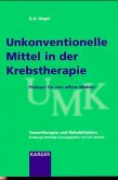 Unkonventionelle Mittel in der Krebstherapie Unkonventionelle Mittel in der Krebstherapie
