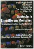 Gentechnik, Eingriffe am Menschen. Gene Technology, Interventions in Humans