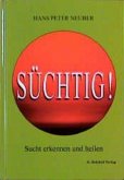 Süchtig